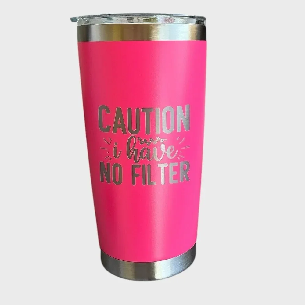 Caution I Have No Filter 20 oz Insulated Tumbler Hot Pink Straw NEW